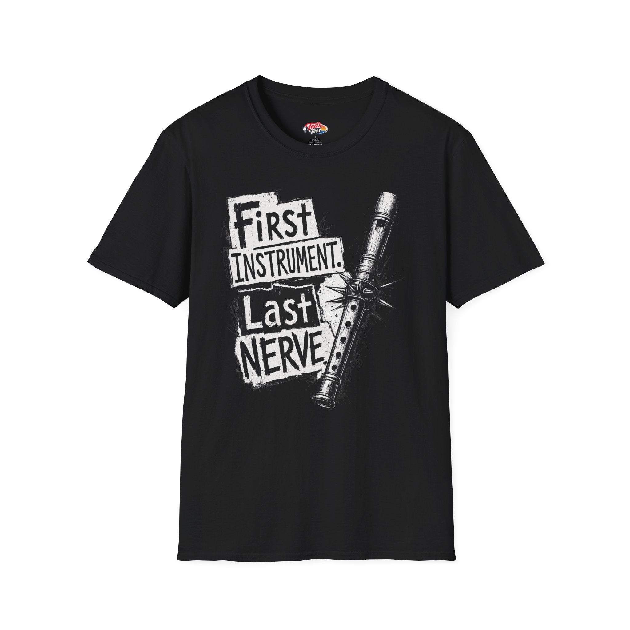 Recorder Player T-Shirt — "First Instrument, Last Nerve" Graphic Tee