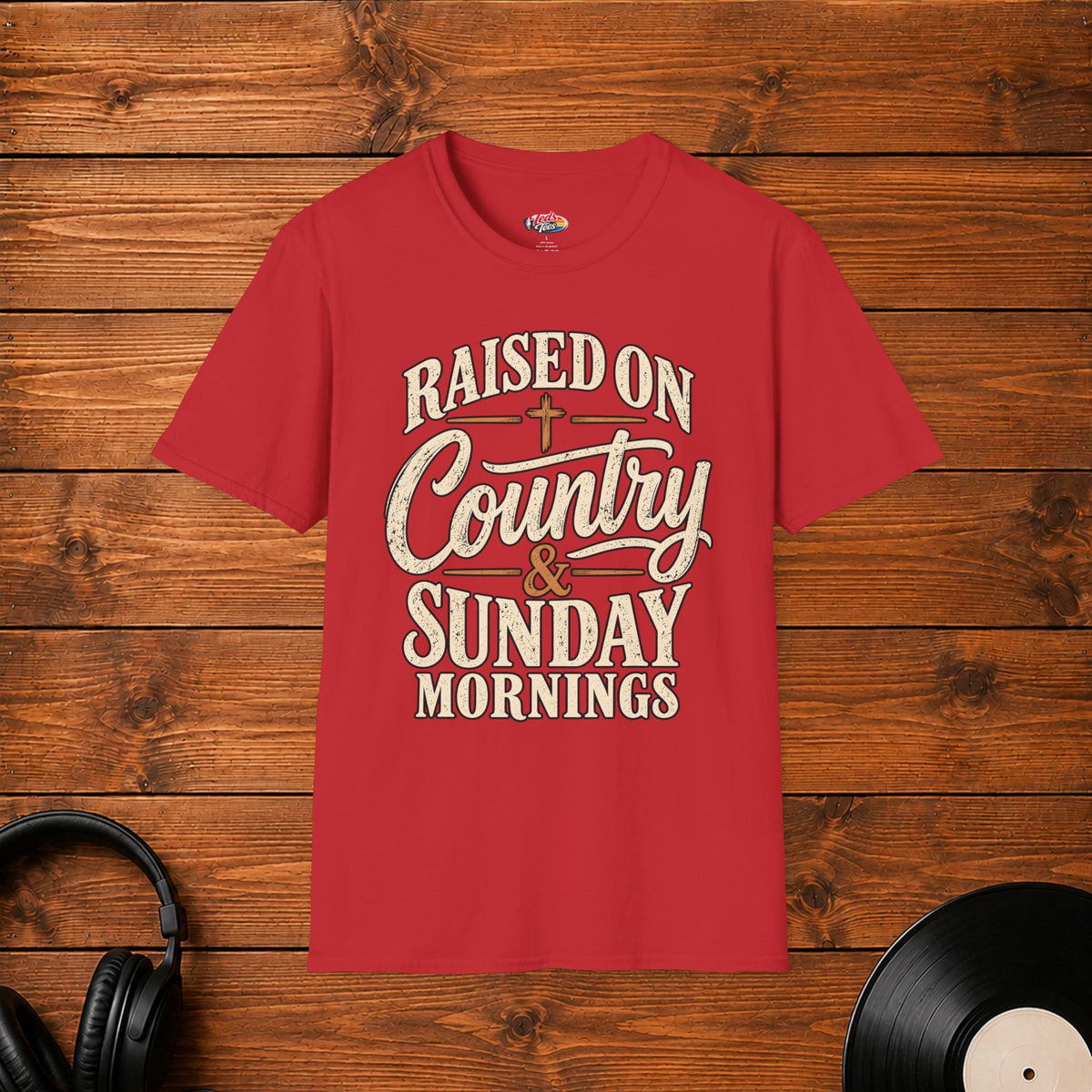 Raised On Country & Sunday Mornings T-Shirt