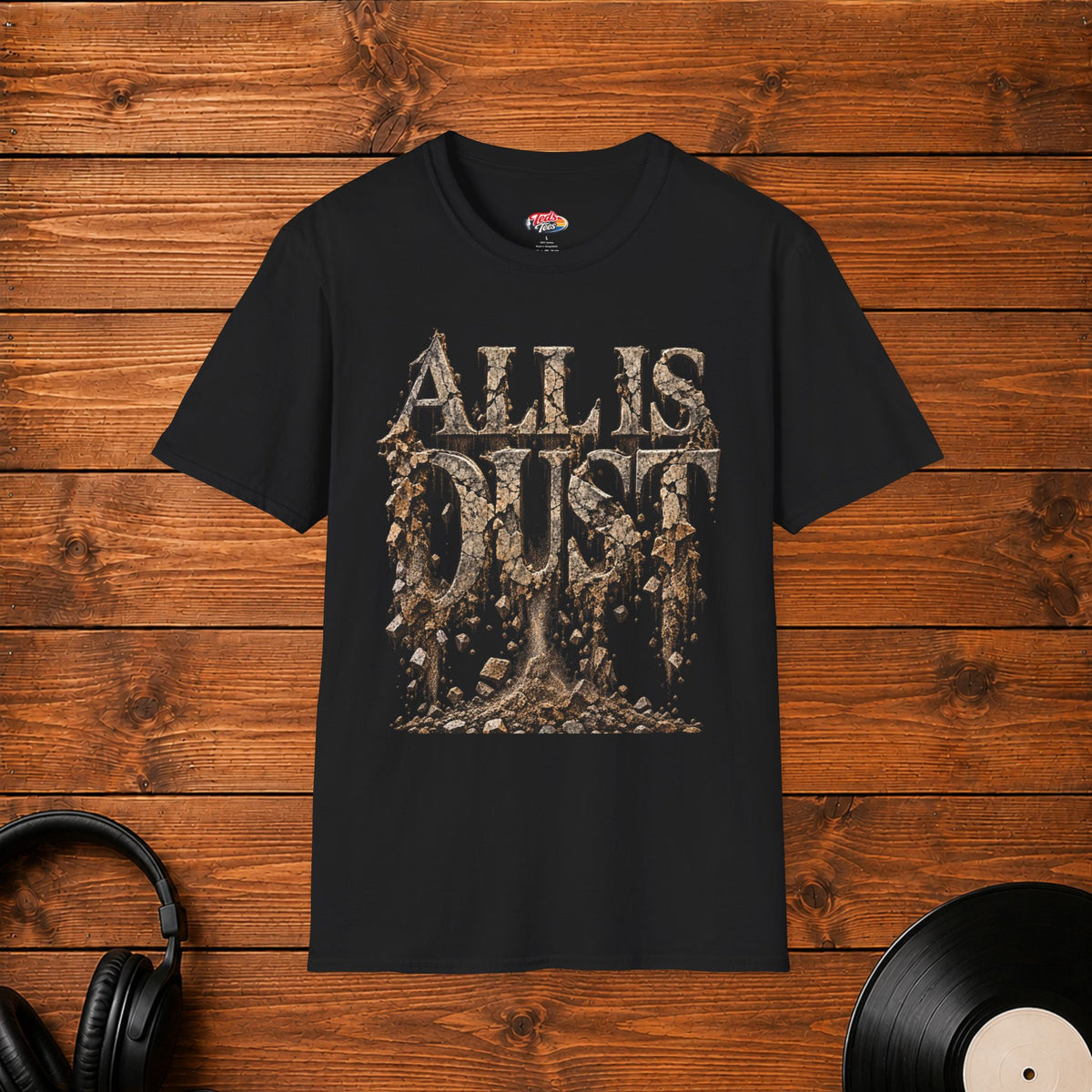 All Is Dust T-Shirt