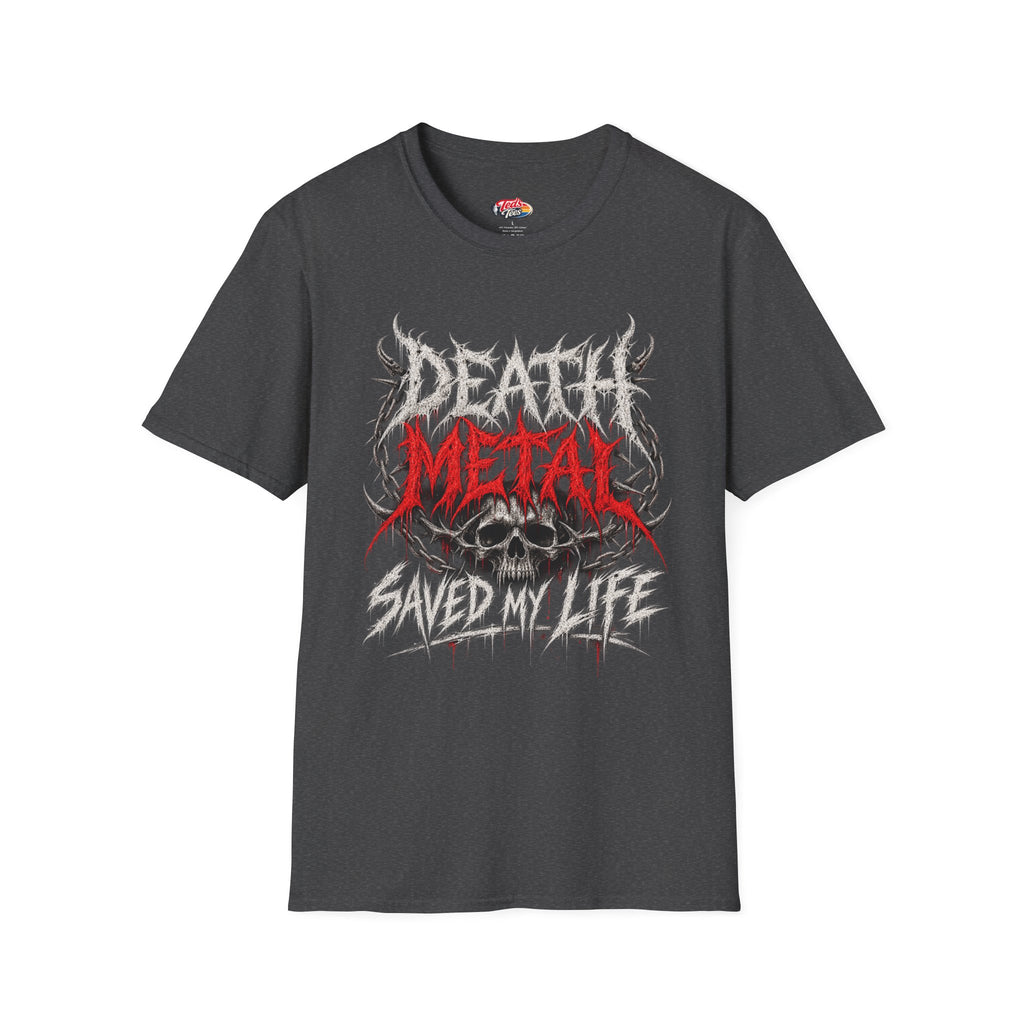 Death metal saved my life t-shirt