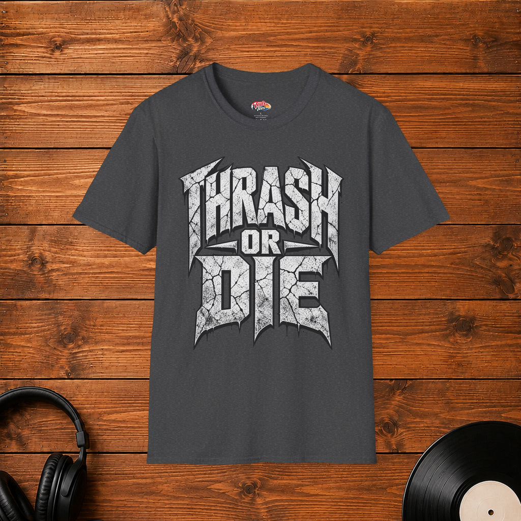 Thrash Or Die T-Shirt