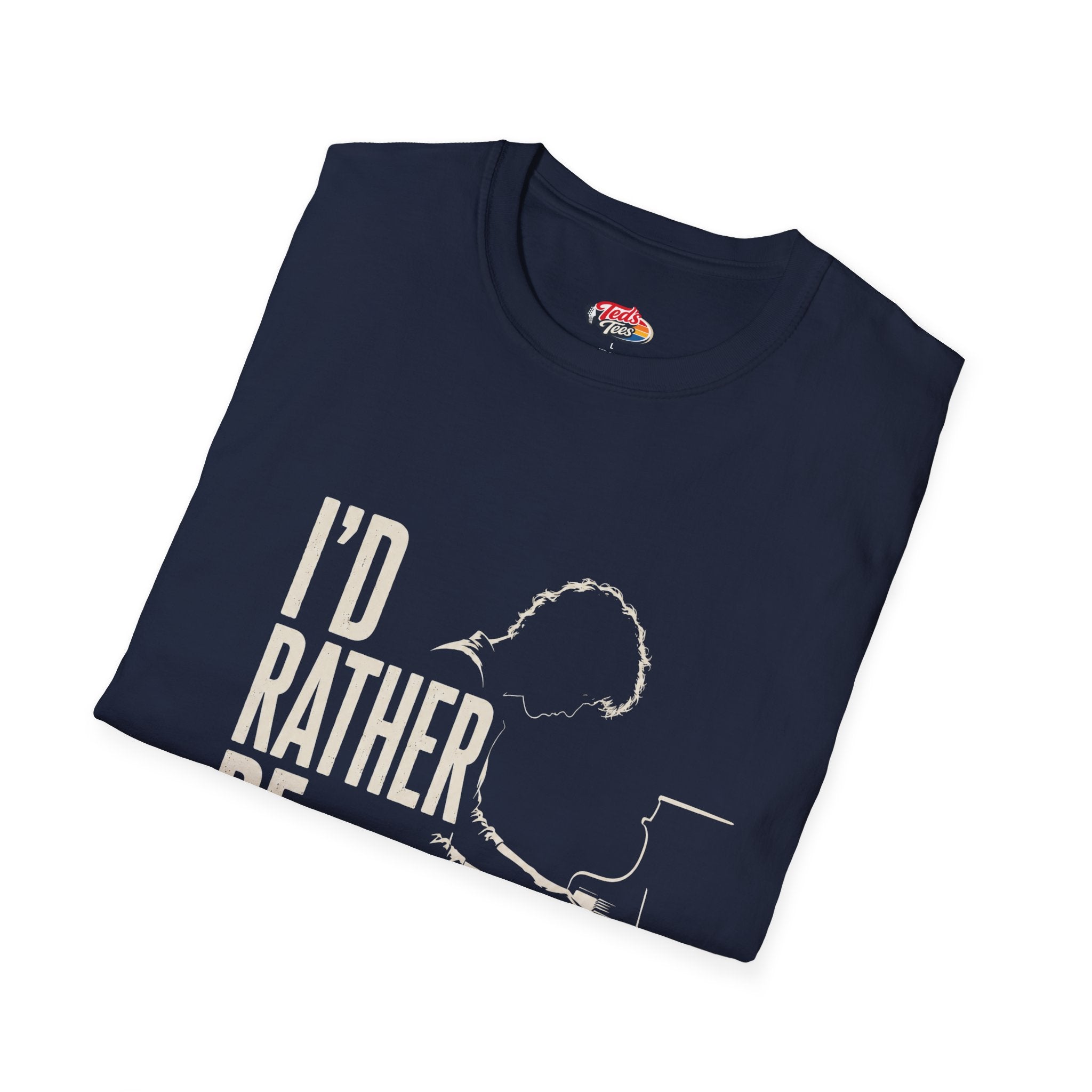I'd Rather Be Playing Piano T-Shirt — Musician Piano Player Graphic Tee