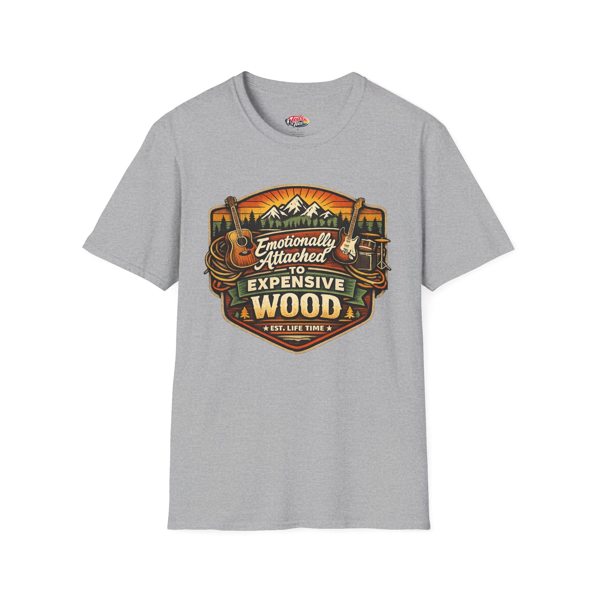 Emotionally Attached to Expensive Wood T-Shirt