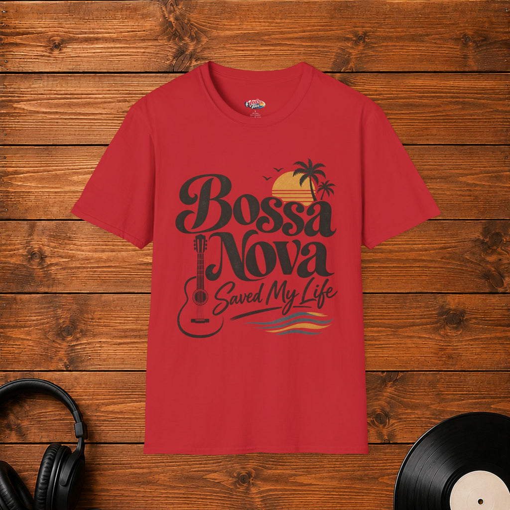 Bossa Nova Saved My Life T-Shirt