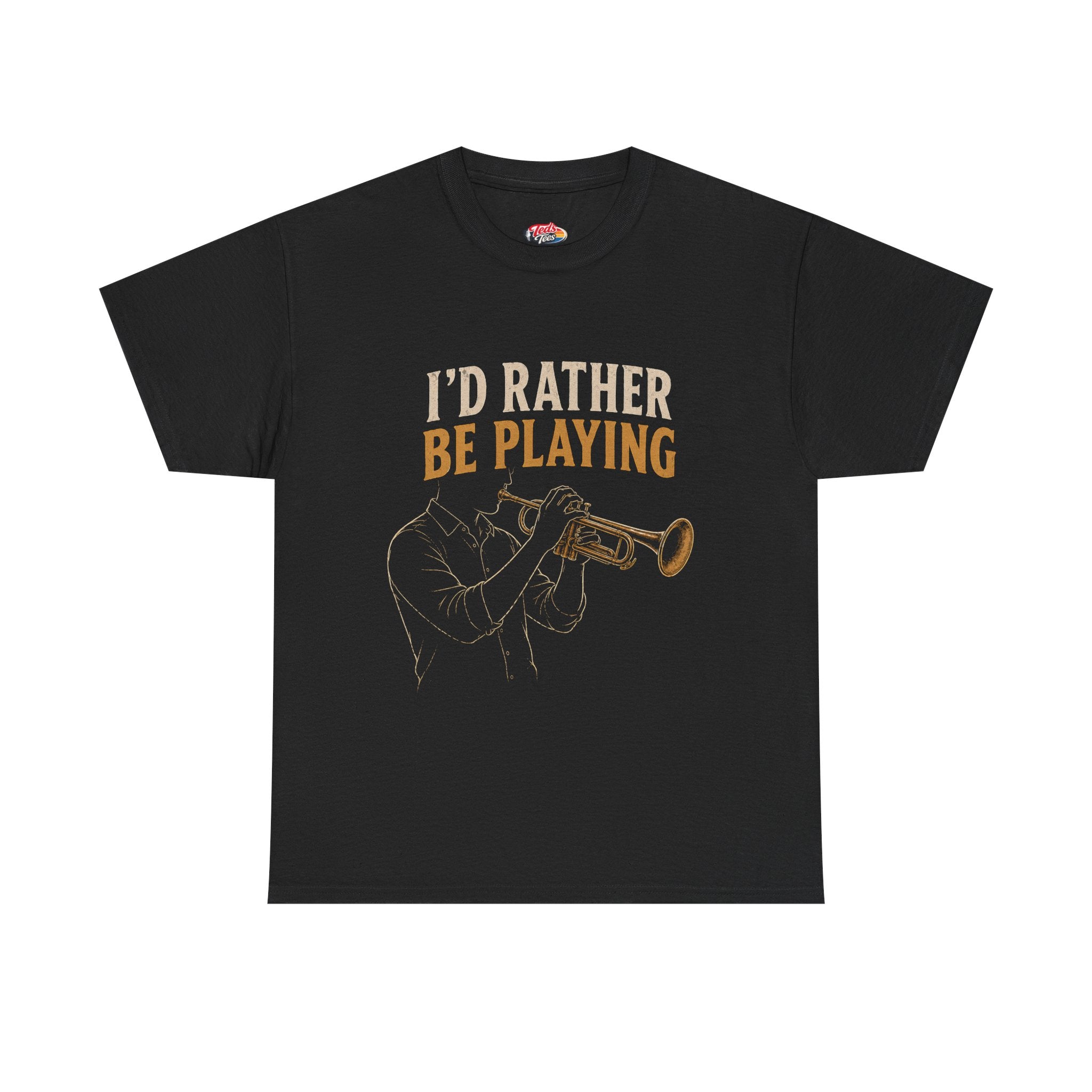 I'd Rather Be Playing Trumpet T-Shirt — Jazz Musician Tee