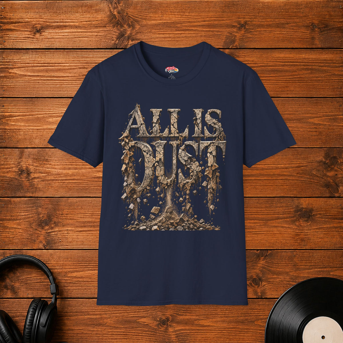 All Is Dust T-Shirt