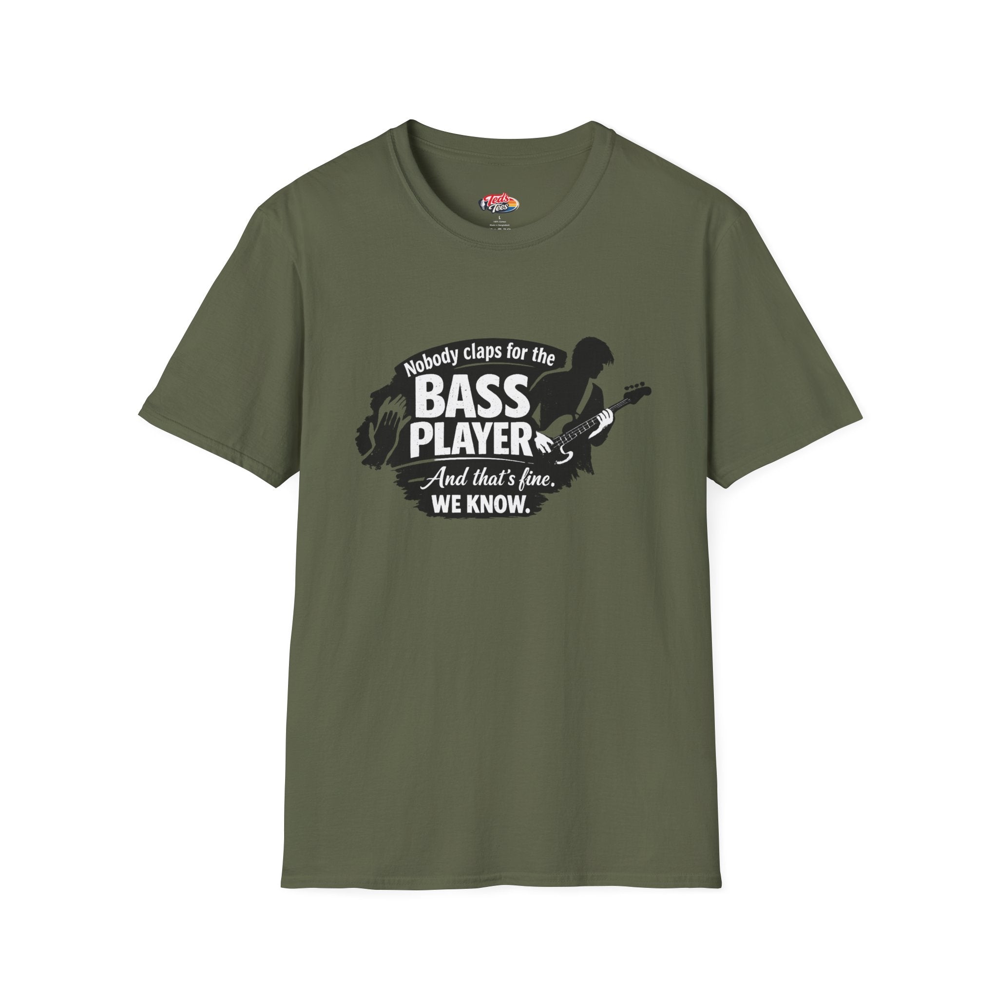 Bass Player T‑Shirt — "Nobody Claps for the Bass Player" Guitarist Gift Tee