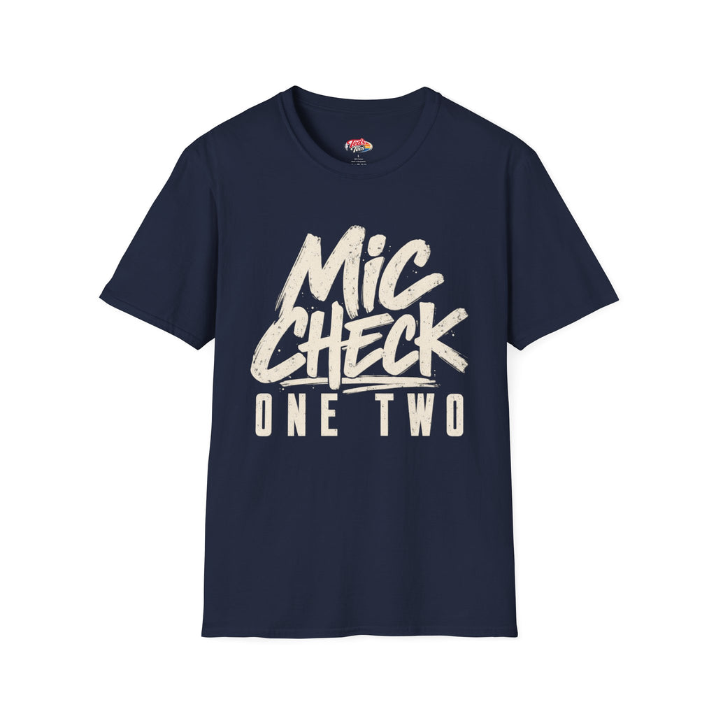 Mic Check One Two T-Shirt