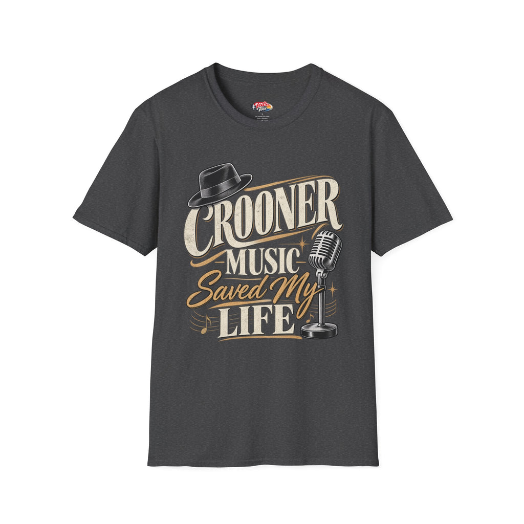 Crooner Music Saved My Life t-shirt