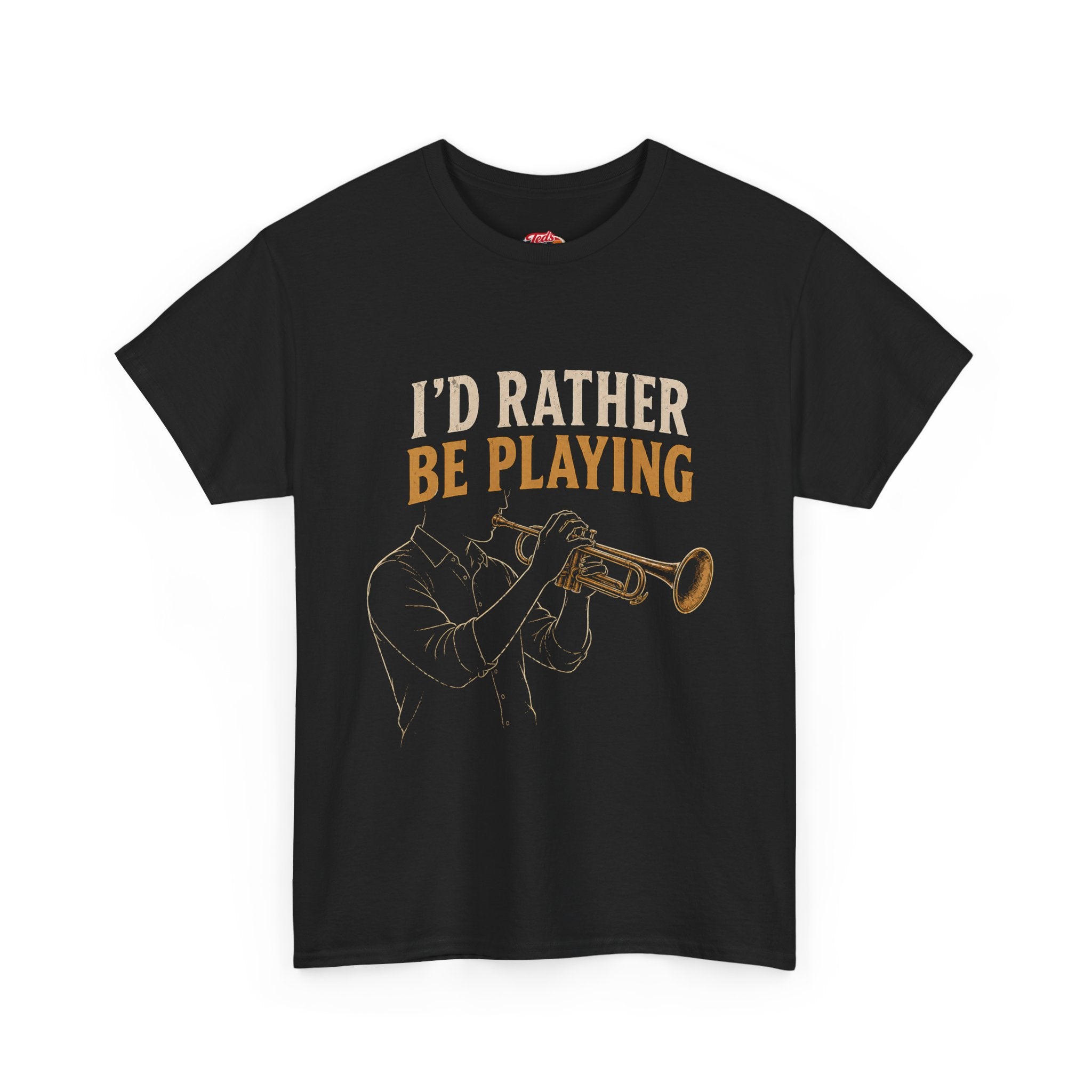 I'd Rather Be Playing Trumpet T-Shirt — Jazz Musician Tee