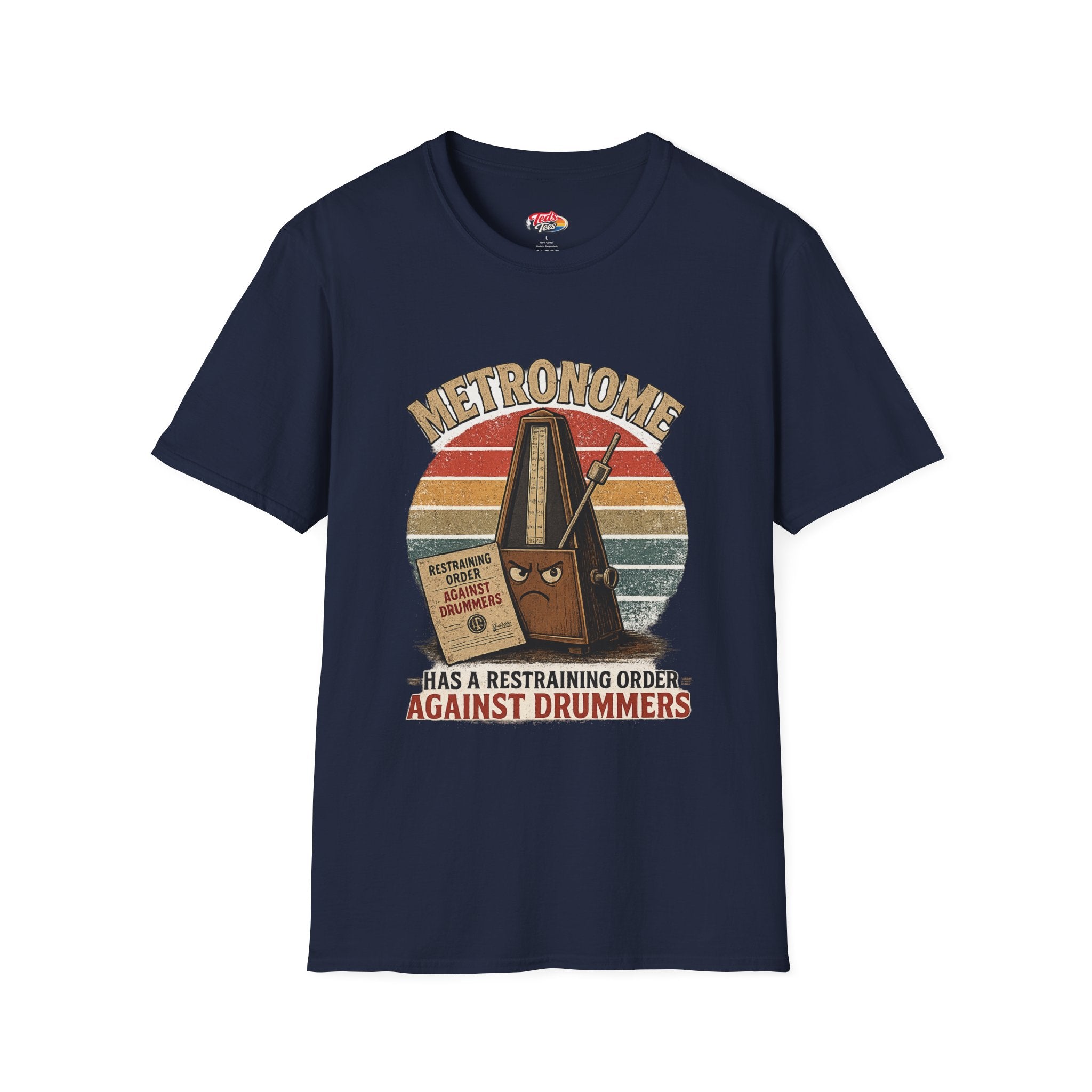 Metronome T-Shirt — Vintage Drum Humor "Has a Restraining Order Against Drummers"