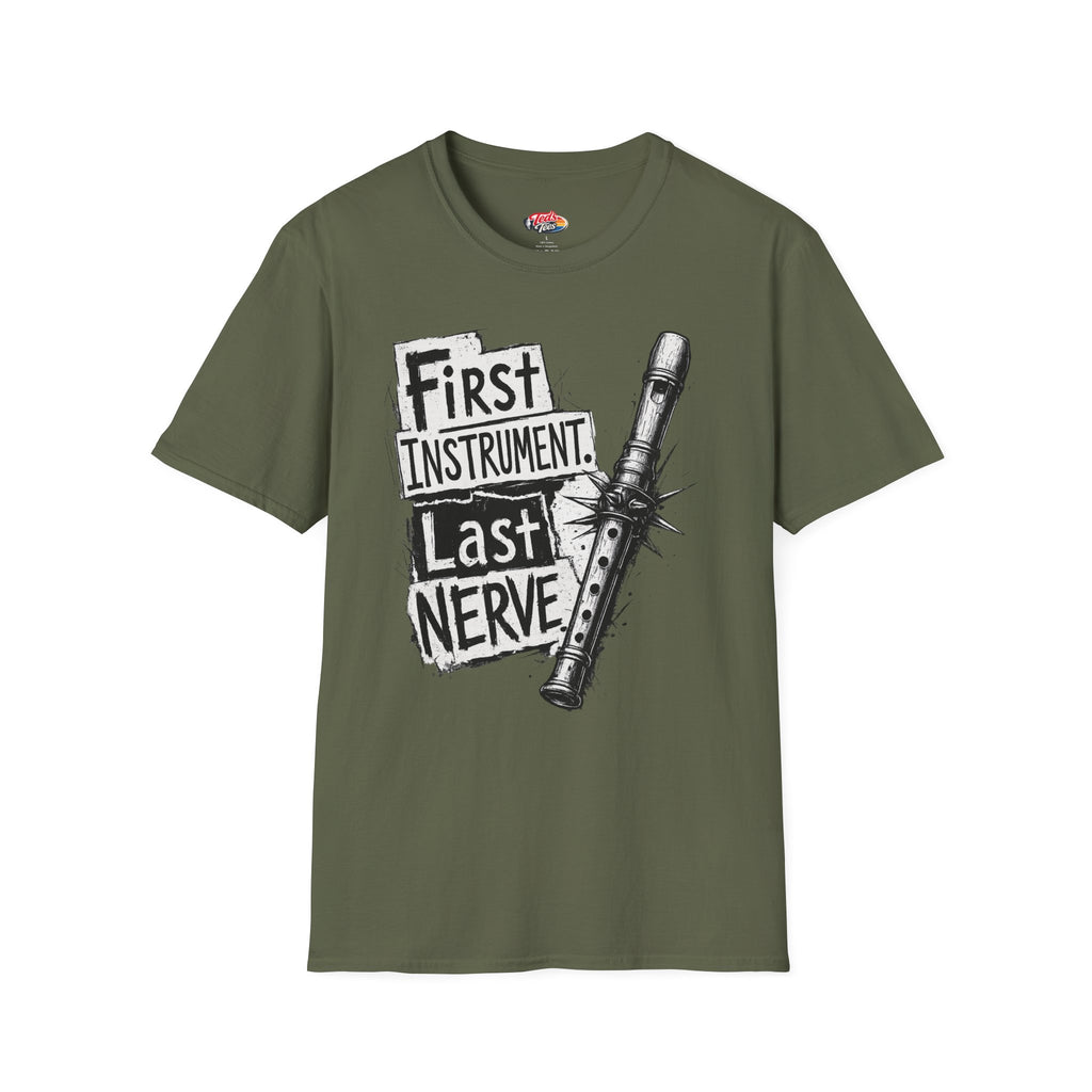 Recorder Player T-Shirt — "First Instrument, Last Nerve" Graphic Tee