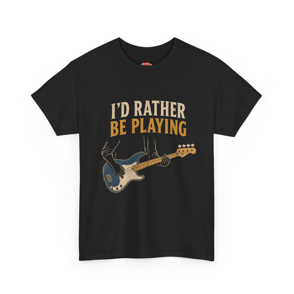 Electric Bass 'I'd Rather Be Playing' Tee