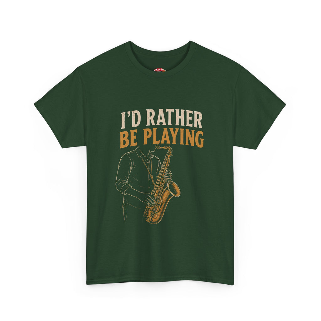 Saxophone 'I'd Rather Be Playing' T-Shirt