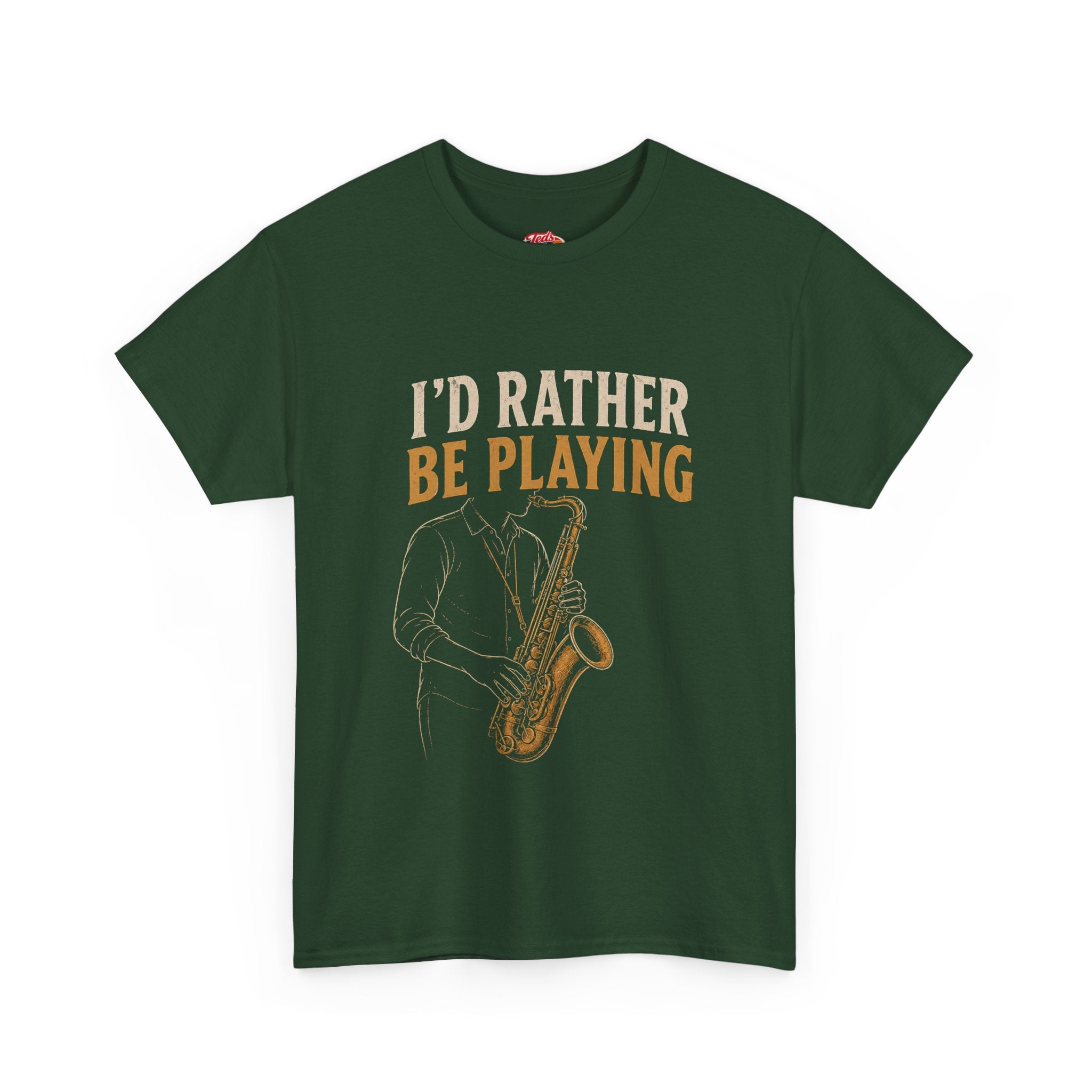 Saxophone 'I'd Rather Be Playing' T-Shirt