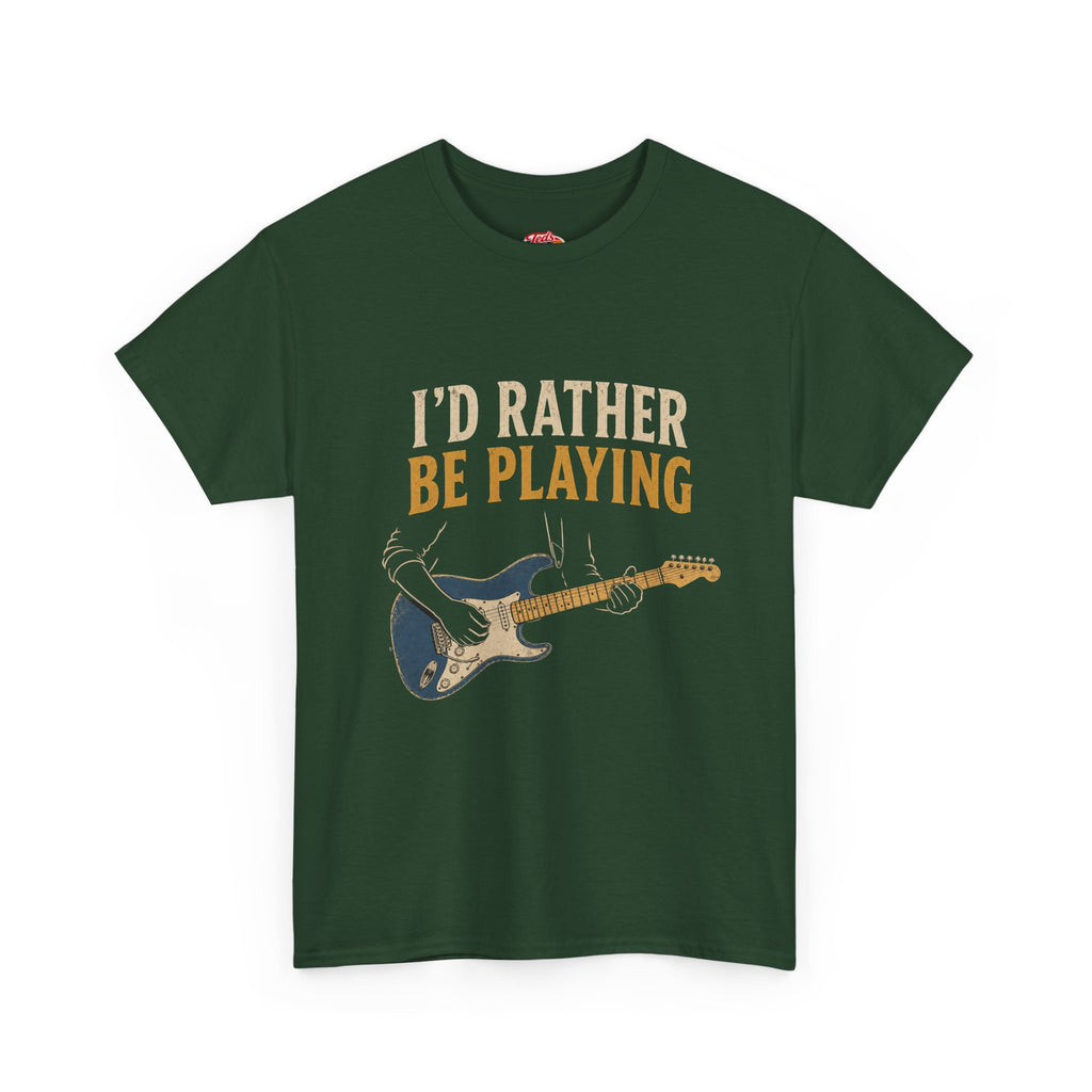 Guitar T-Shirt — "I'd Rather Be Playing" Musician Tee
