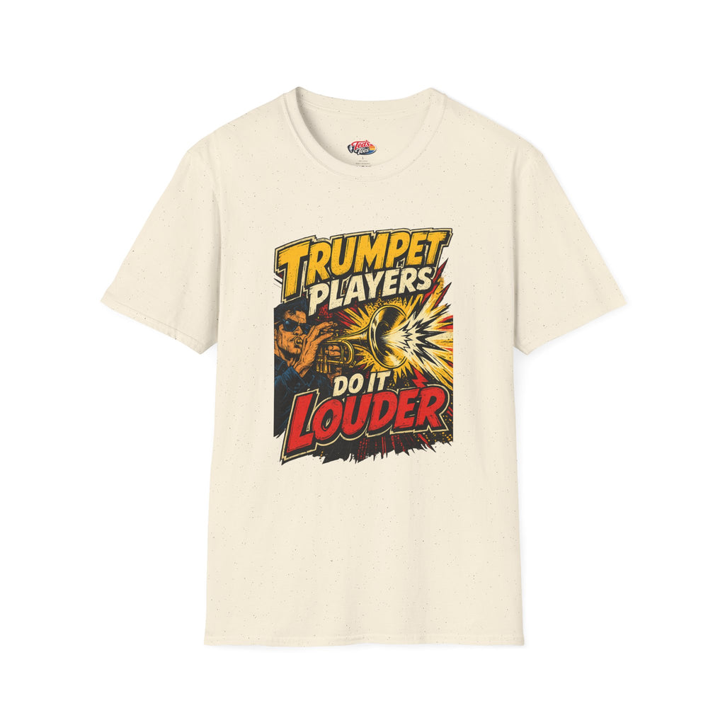 Trumpet Players T-Shirt — "Do It Louder" Retro Brass Music Tee