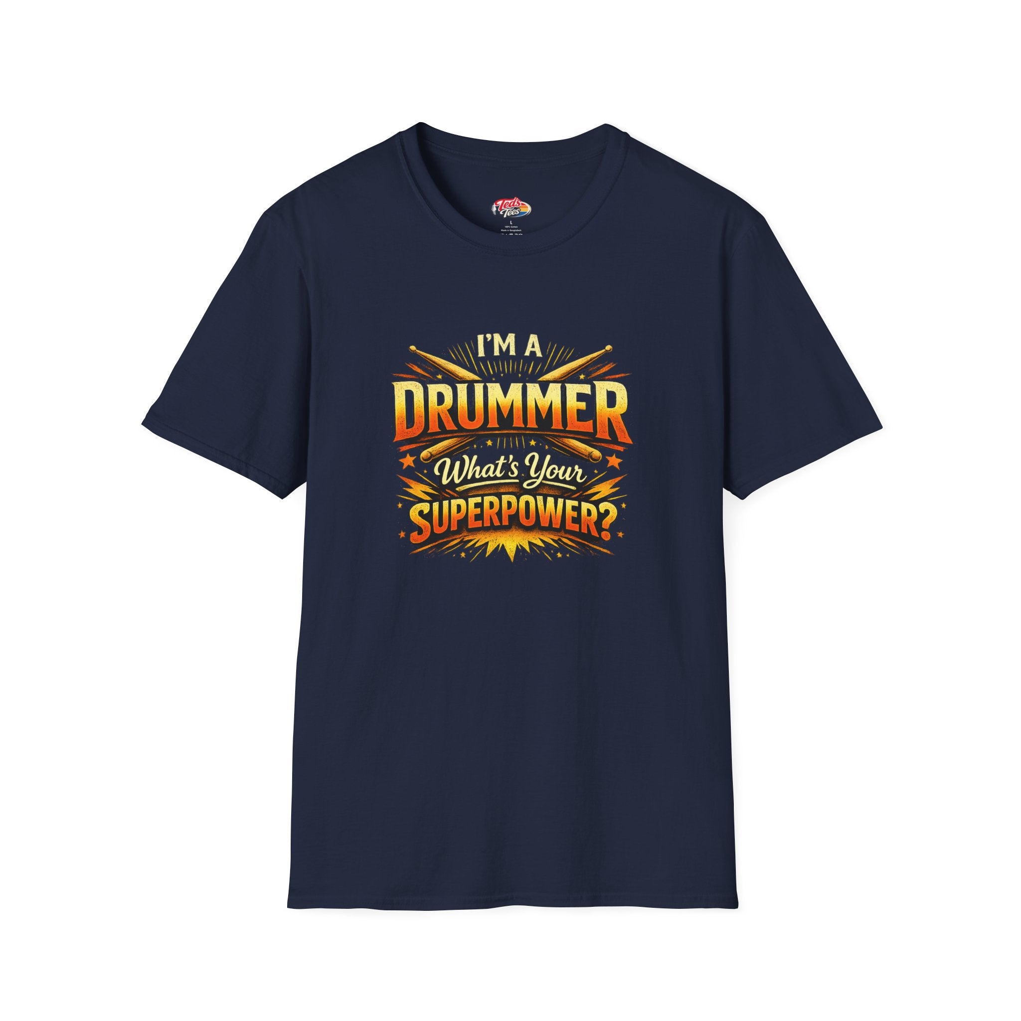 Drummer T-Shirt — "I'm a Drummer, What's Your Superpower?" Graphic Tee