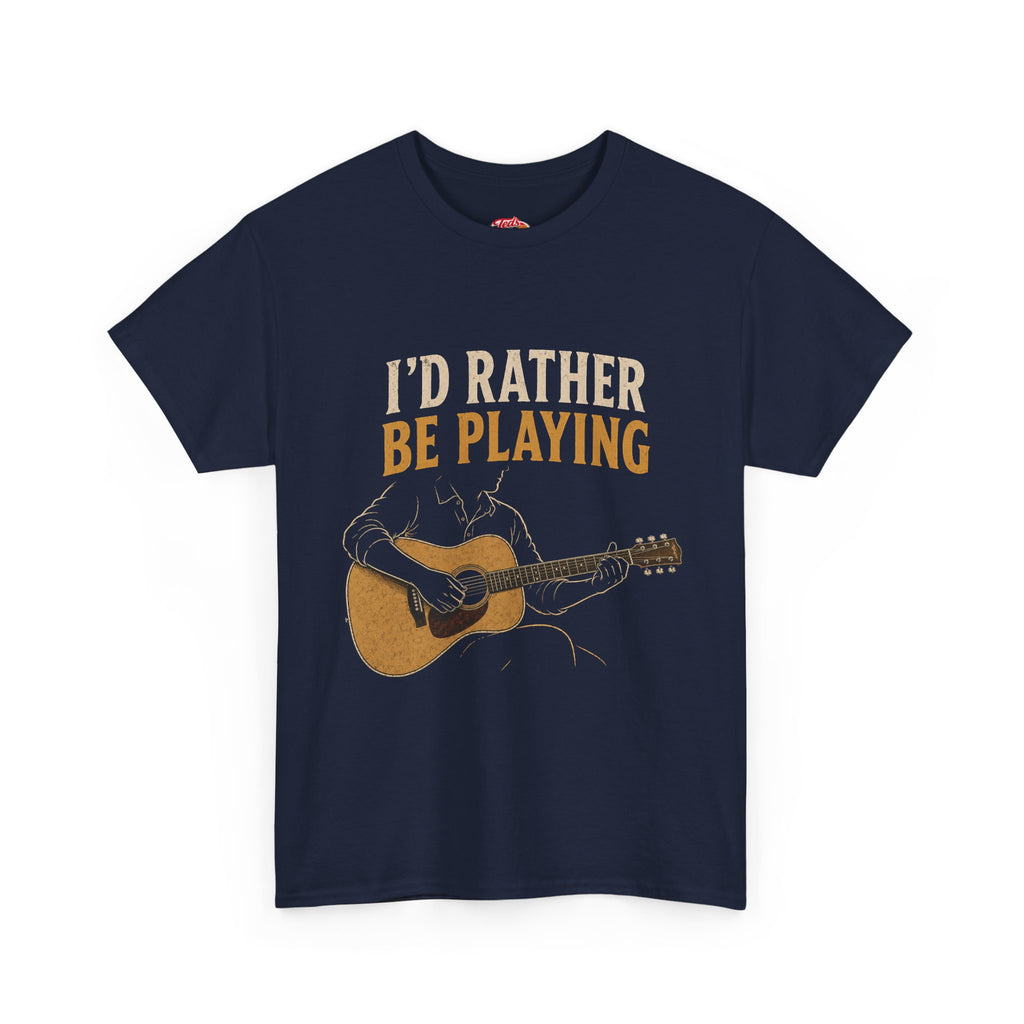 I’d Rather Be Playing Guitar T-Shirt — Acoustic Music Tee for Guitarists