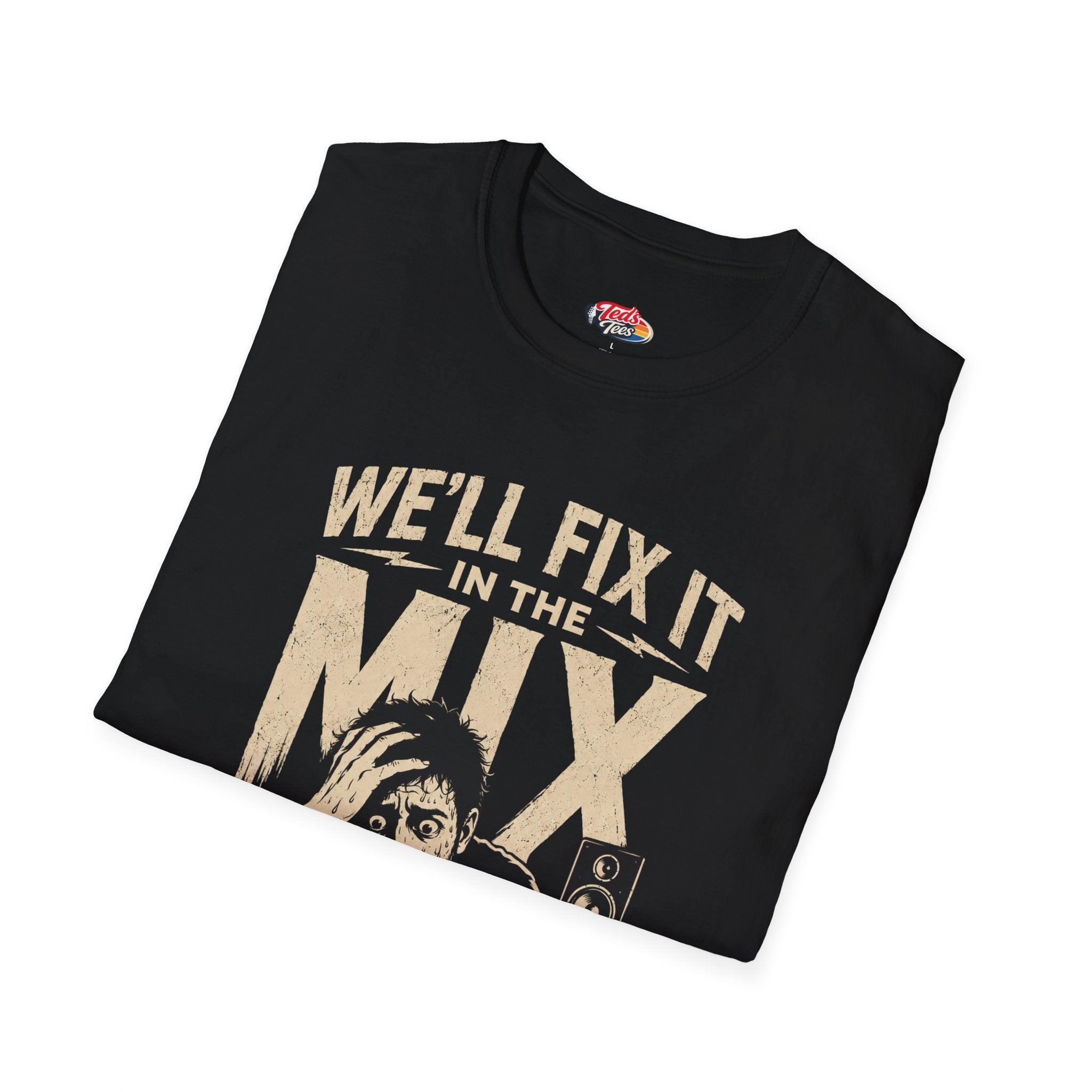 T-Shirt — “We’ll Fix It in the Mix” Audio Engineer Tee