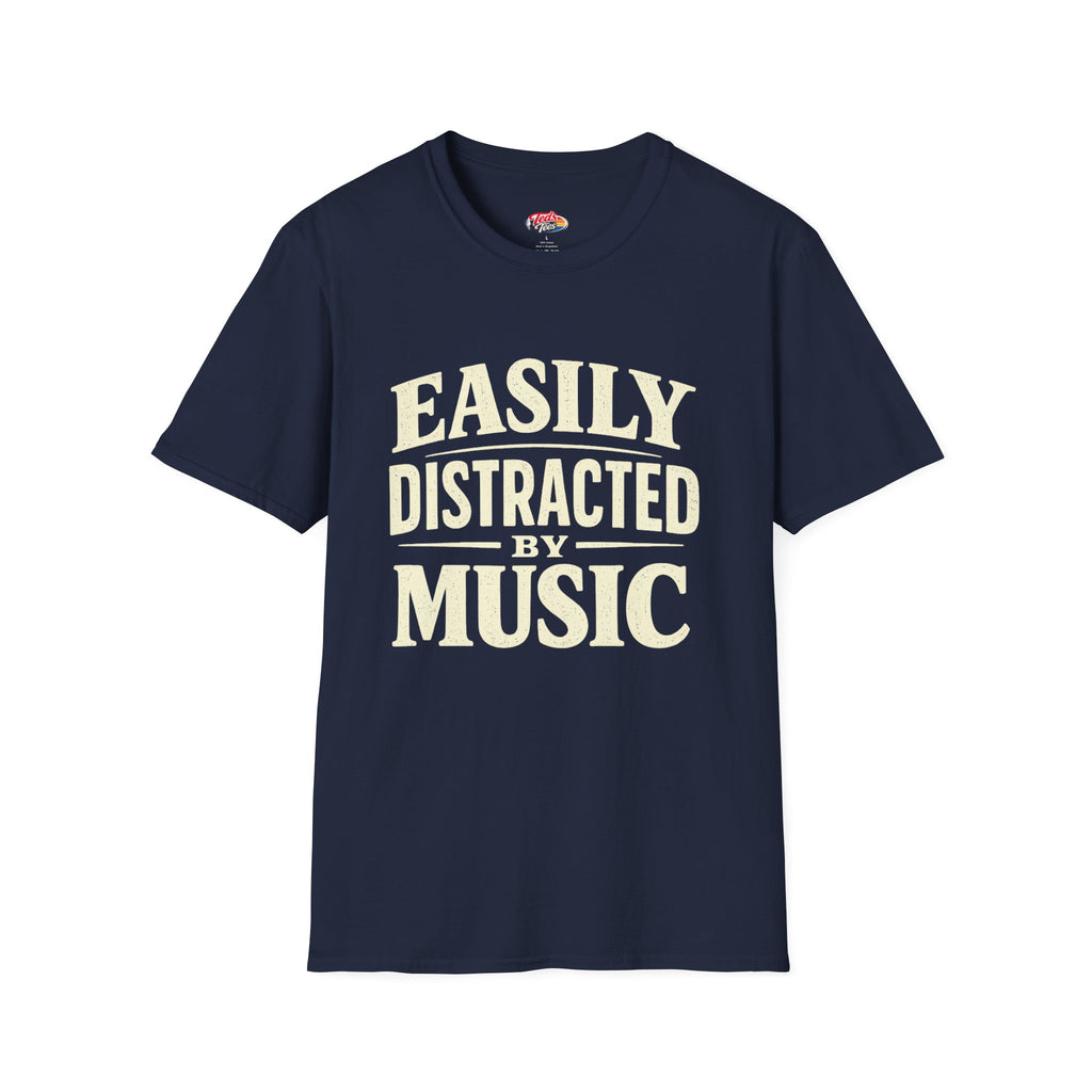 Easily Distracted by Music T‑Shirt — Funny Music Lover Graphic Tee