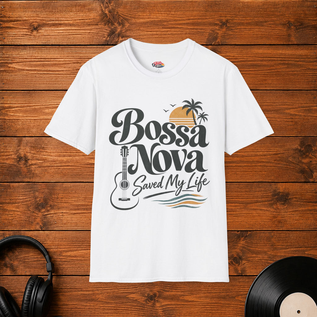 Bossa Nova Saved My Life T-Shirt