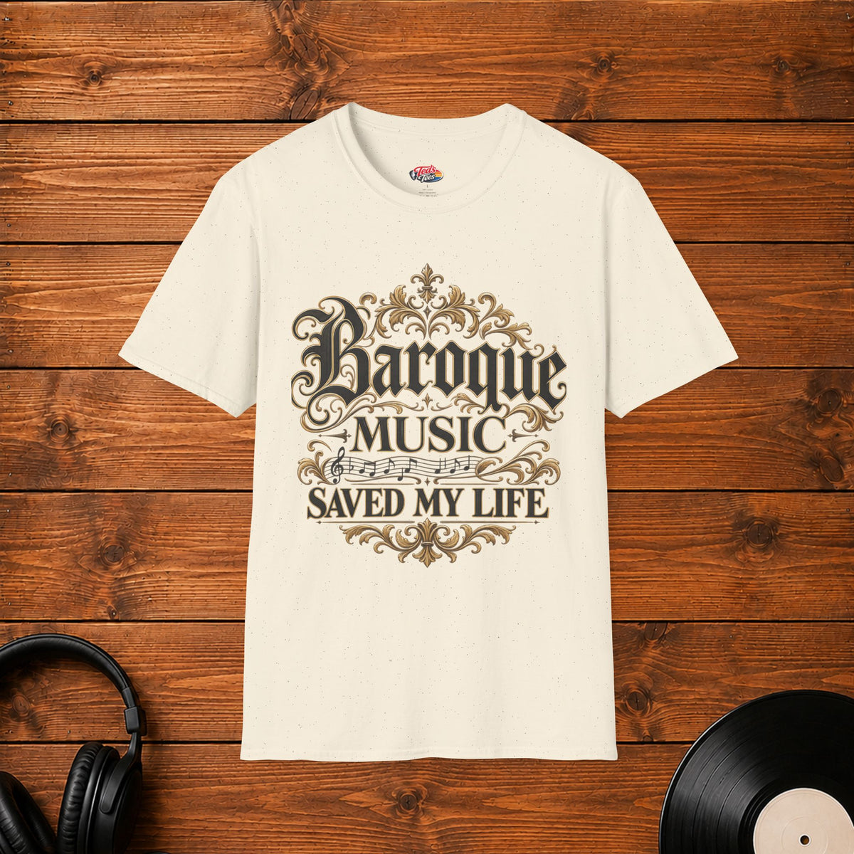Baroque Music Saved My Life T-Shirt