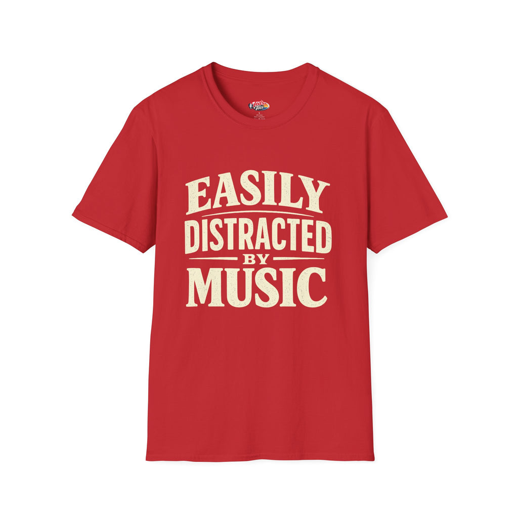 Easily Distracted by Music T‑Shirt — Funny Music Lover Graphic Tee