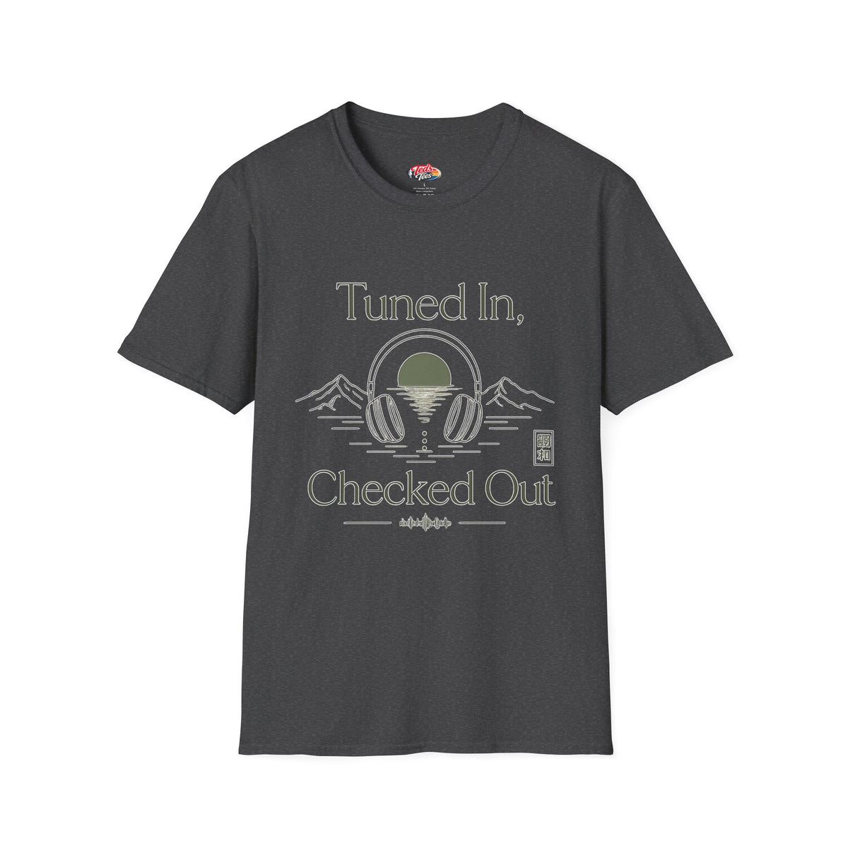 Tuned in, Checked out t-shirt