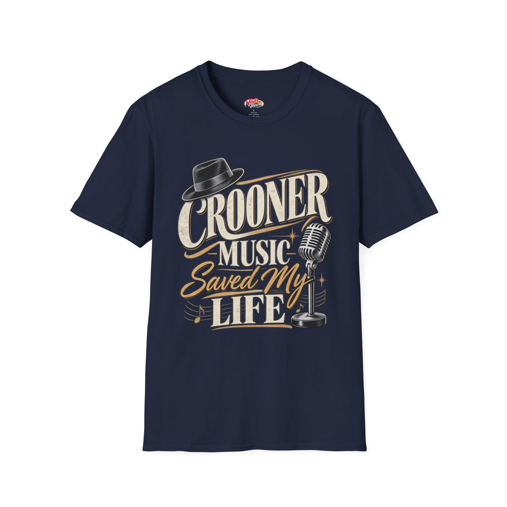 Crooner Music Saved My Life t-shirt