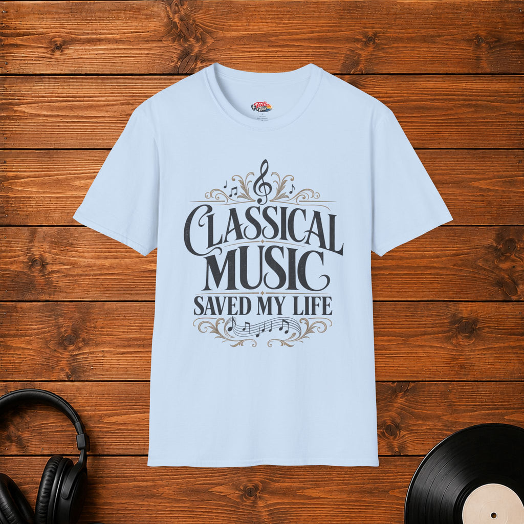 Classical Music Saved My Life T-Shirt