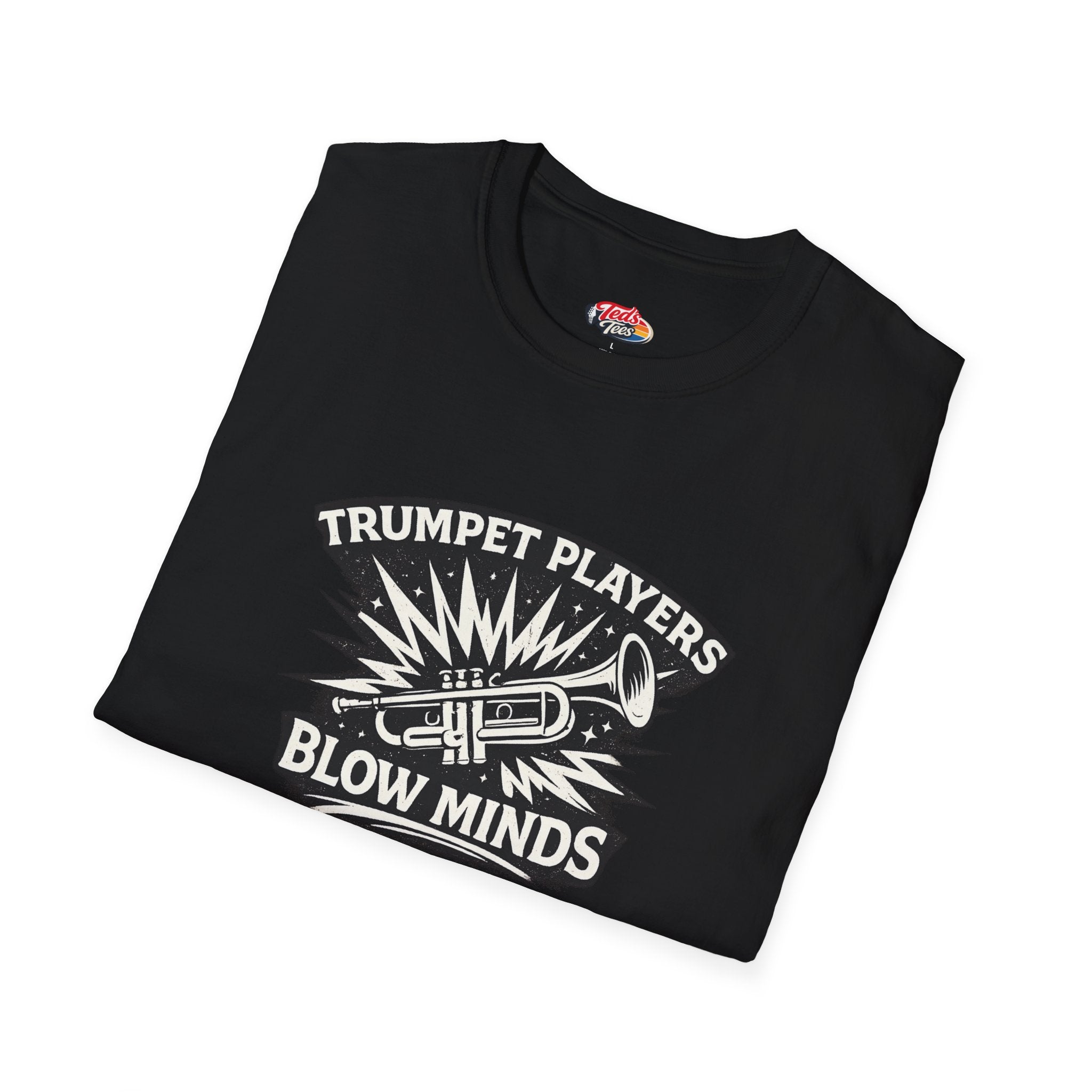 Trumpet Players Blow Minds T-Shirt