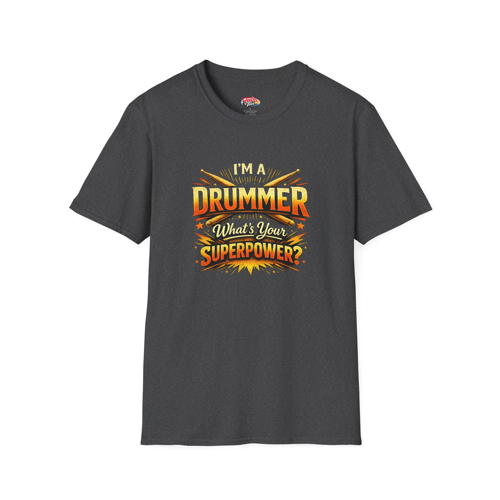 Drummer T-Shirt — "I'm a Drummer, What's Your Superpower?" Graphic Tee