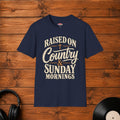 Raised On Country & Sunday Mornings T-Shirt