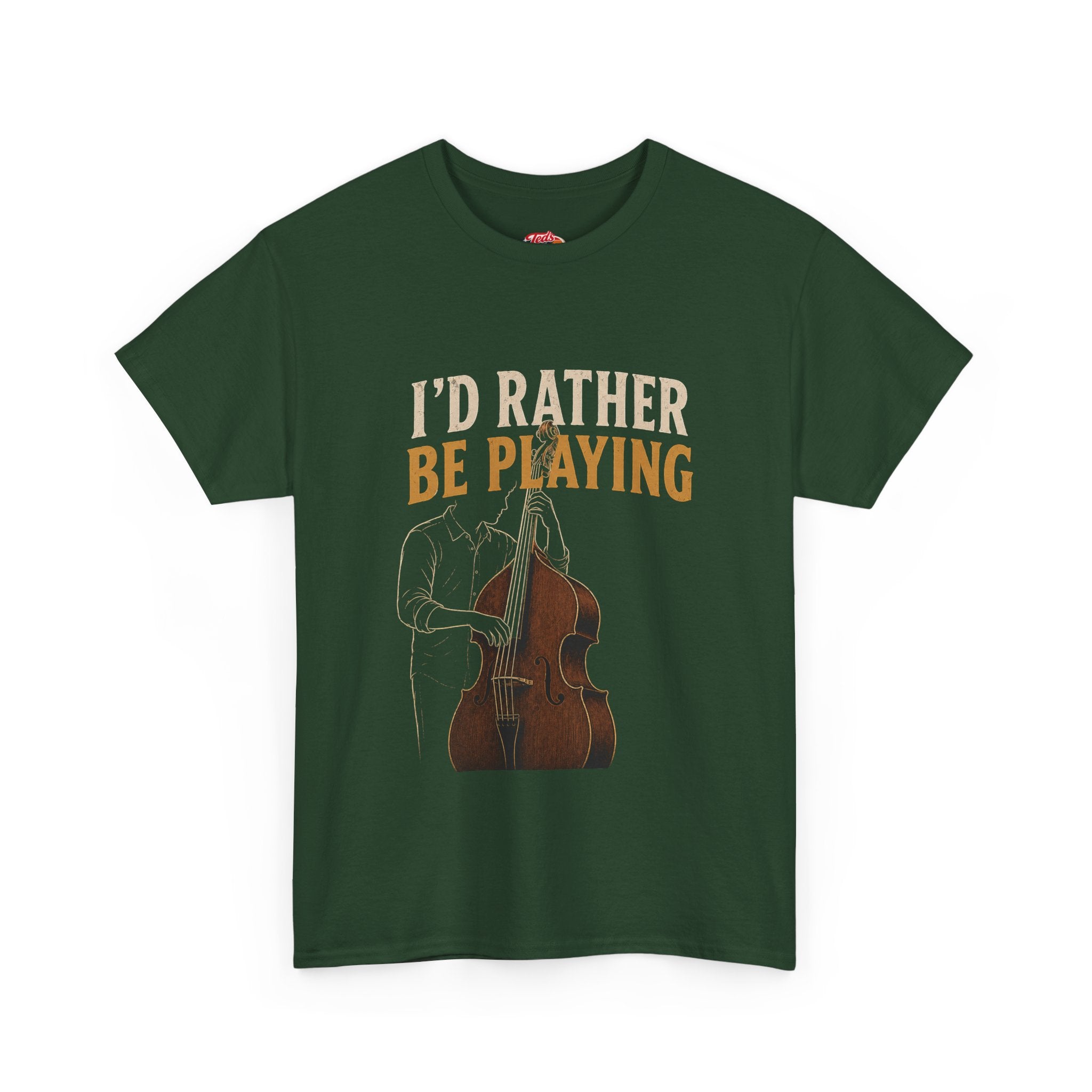I'd Rather Be Playing Double Bass T-Shirt — Jazz & Classical Musician Tee