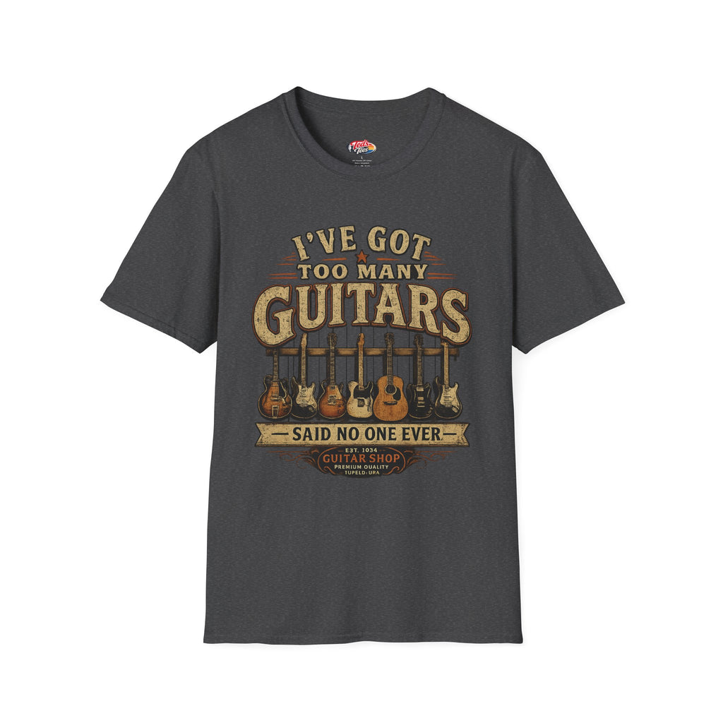 Guitar Lover T-Shirt — "I've Got Too Many Guitars" Vintage Music Tee