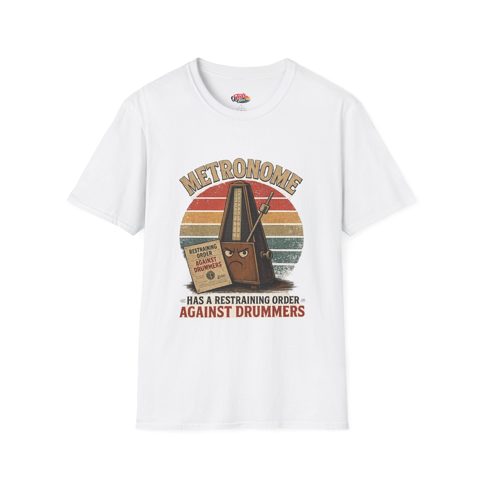 Metronome T-Shirt — Vintage Drum Humor "Has a Restraining Order Against Drummers"