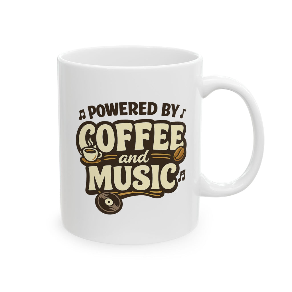 Powered by Coffee and Music Mug, (11oz, 15oz)