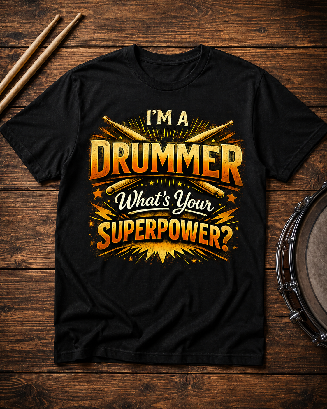 Drummer T-Shirt — "I'm a Drummer, What's Your Superpower?" Graphic Tee