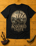 “An Acquired Taste” Scottish Music T-Shirt