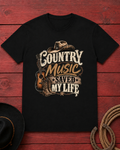 Country Music Saved My Life T-Shirt