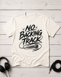 No Backing Track T-Shirt
