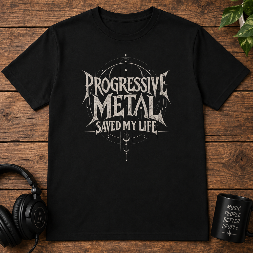 Progressive Metal Saved My Life T-Shirt