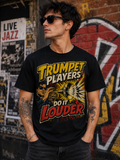 Trumpet Players T-Shirt — "Do It Louder" Retro Brass Music Tee